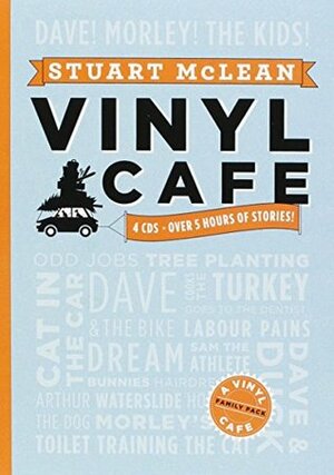 The Vinyl Cafe Family Pack by Stuart McLean