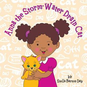 Anna the Storm-Water Drain Cat by Stella Barton Day