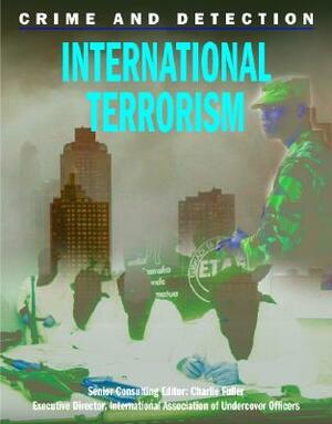 International Terrorism (Crime and Detection) by Brian Innes
