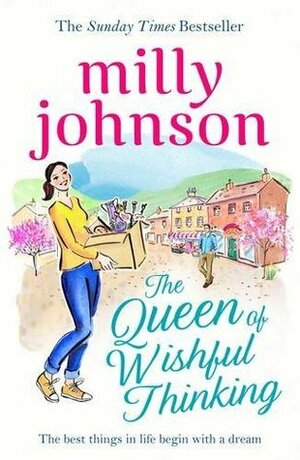 The Queen of Wishful Thinking by Milly Johnson