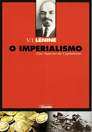 O Imperialismo: Fase Superior do Capitalismo by Vladimir Lenin