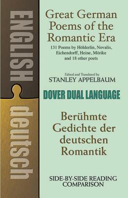 Great German Poems of the Romantic Era: A Dual-Language Book by 