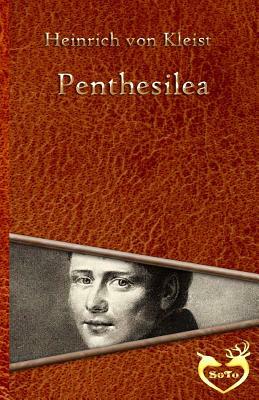 Penthesilea by Heinrich von Kleist