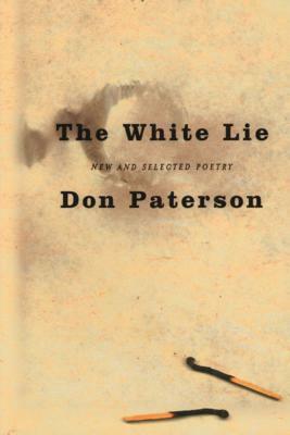 The White Lie: New and Selected Poetry by Don Paterson