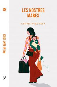 Les nostres mares by Ruiz Palà, Gemma