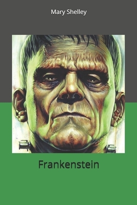 Frankenstein by Mary Shelley