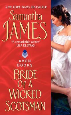 Bride of a Wicked Scotsman by Samantha James