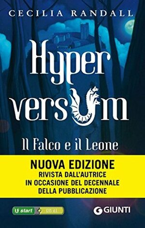 Hyperversum. Il Falco e il Leone by Cecilia Randall
