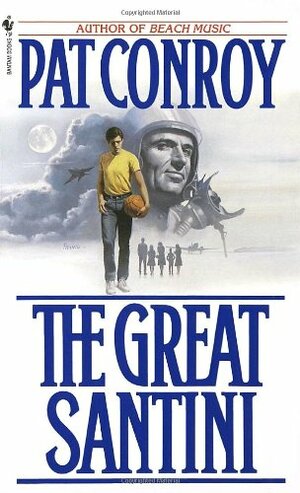 The Great Santini by Pat Conroy