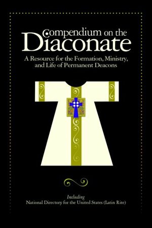 Compendium on the Diaconate by United States Conference of Catholic Bishops