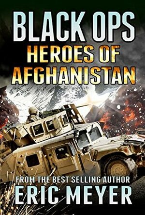 Heroes of Afghanistan by Eric Meyer