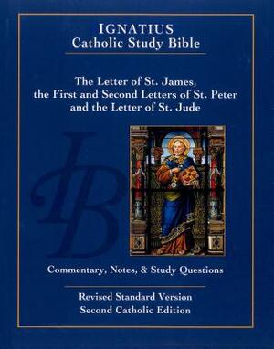 The Letter of Saint James, the First and Second Letters of Saint Peter, and the Letter of Saint Jude by 
