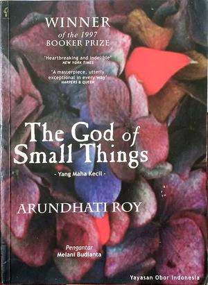 Yang Maha Kecil - The God of Small Things by Arundhati Roy