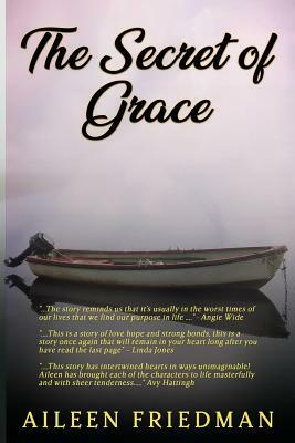 The Secret of Grace by Aileen Friedman