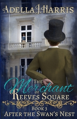 The Merchant of Reeves Square by Adella J. Harris