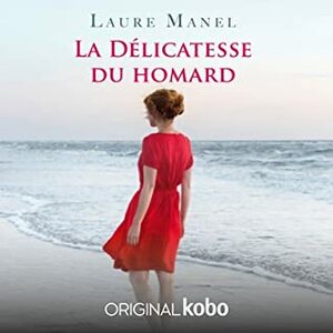 La Délicatesse du homard by Laure Manel, Ludmila Ruoso