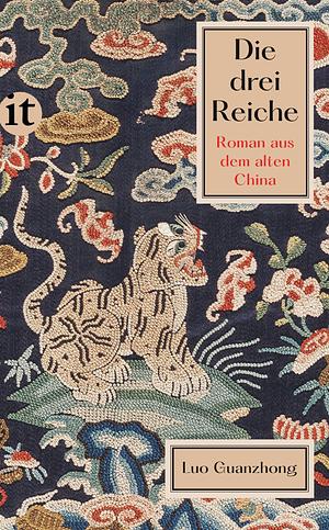 Die drei Reiche: Roman aus dem alten China by Luo Guanzhong, C.H. Brewitt-Taylor