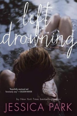 Left Drowning by Jessica Park