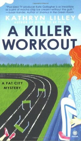 A Killer Workout by Kathryn Lilley