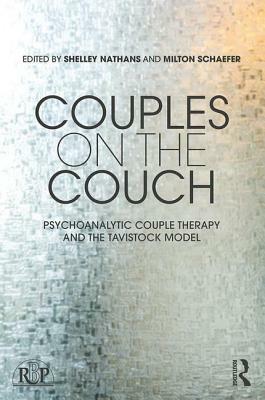 Couples on the Couch: Psychoanalytic Couple Psychotherapy and the Tavistock Model by 