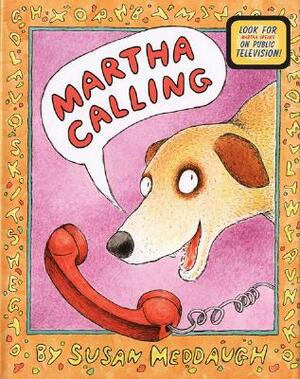 Martha Calling by Susan Meddaugh