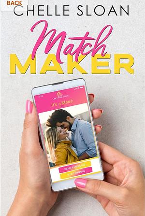 Match Maker by Chelle Sloan, Chelle Sloan