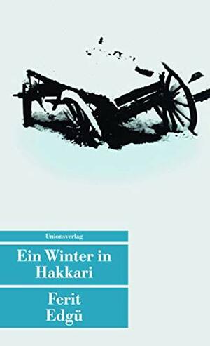 Ein Winter in Hakkari by Ferit Edgü