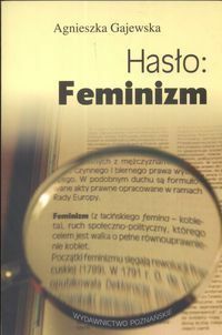 Hasło: feminizm by Agnieszka Gajewska