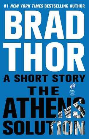 The Athens Solution by Brad Thor