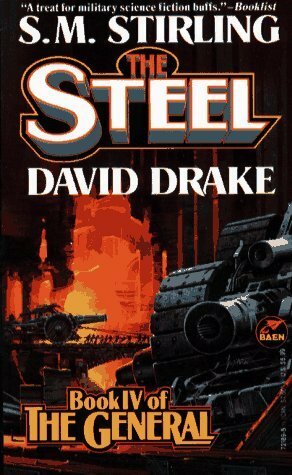 The Steel by David Drake, S.M. Stirling