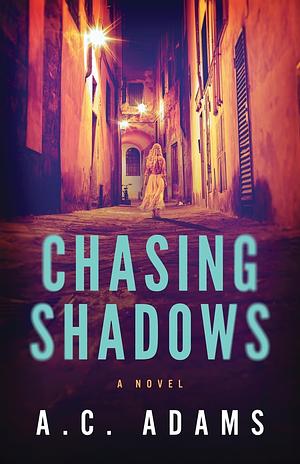 Chasing Shadows by A.C. Adams