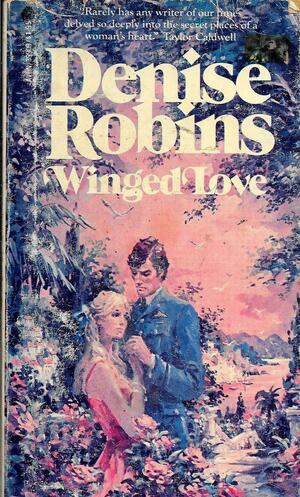 Winged Love by Denise Robins