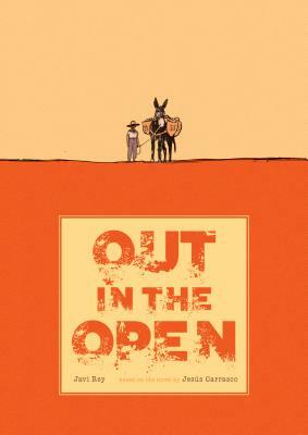 Out in the Open by Jesús Carrasco, Javi Rey