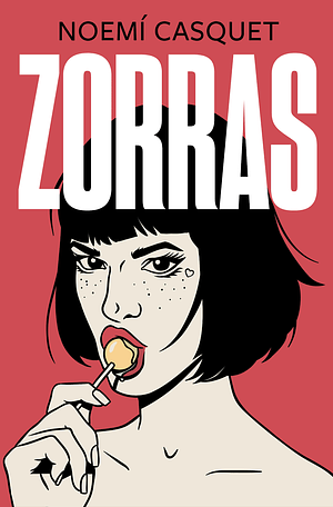 Zorras by Noemí Casquet