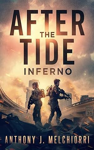 After the Tide: Inferno by Anthony J. Melchiorri