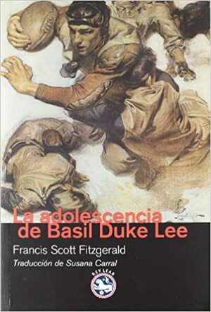 La adolescencia de Basil Duke Lee by F. Scott Fitzgerald