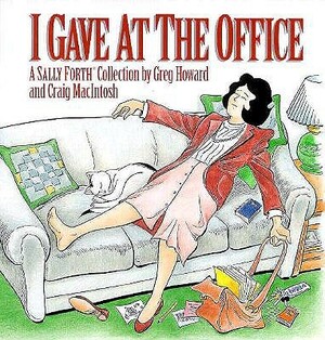 I Gave at the Office by Craig MacIntosh, Greg Howard