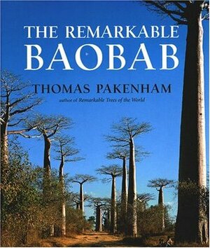 The Remarkable Baobab by Thomas Pakenham