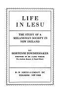 Life in Lesu: The Study of a Melanesian Society in New Ireland by Hortense Powdermaker