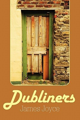 Dubliners by James Joyce