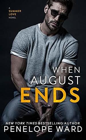 When August Ends by Penelope Ward