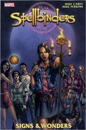 Spellbinders: Signs and Wonders by Mike Perkins, Mike Carey