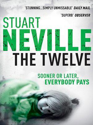 The Twelve by Stuart Neville