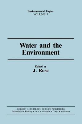 Water & the Environment by Rose