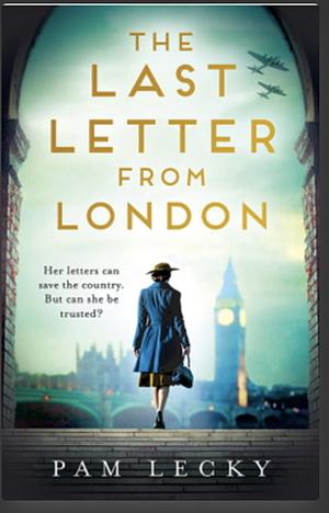 The Last Letter from London by Pam Lecky