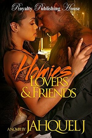 Homies, Lovers & Friends: A Brooklyn Love Story by Jahquel J.