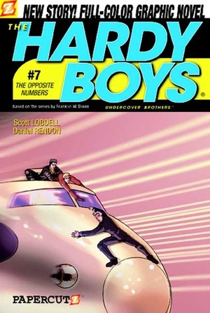 The Hardy Boys: Undercover Brothers, #7: The Opposite Numbers... by Scott Lobdell, Daniel Rendon