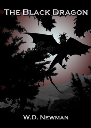 The Black Dragon by W.D. Newman