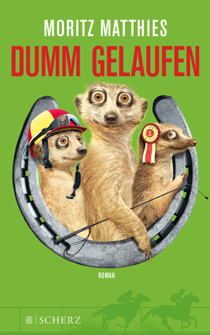 Dumm gelaufen by Moritz Matthies