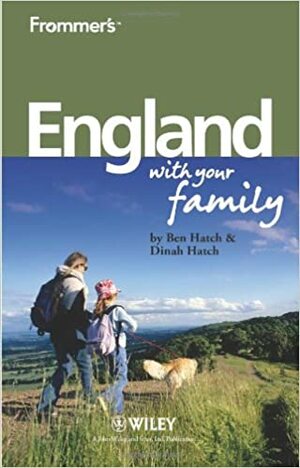 Frommer's England with Your Family by Ben Hatch